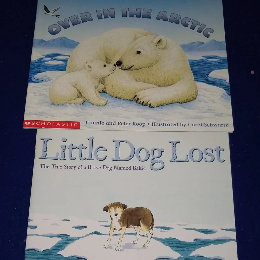 Little Dog Lost by Monica Carnesi + Over on the Arctic by Connie & Peter Roop